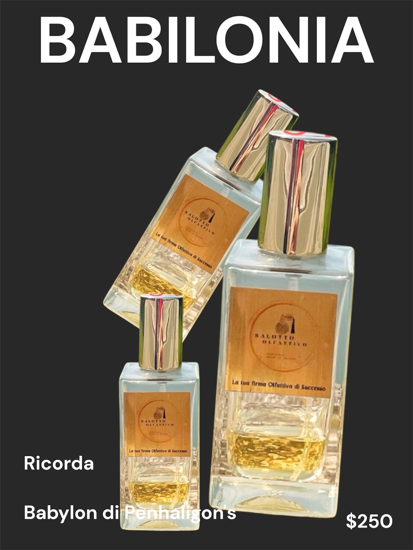 BABILONIA inedito Salotto Olfattivo ricorda Babylon di Penhaligon's